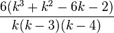 \frac{6(k^3+k^2-6k-2)}{k(k-3)(k-4)}\!