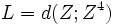 L = d(Z;Z^4)\,