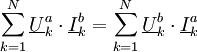 \sum_{k=1}^N \underline{U}_k^a \cdot \underline{I}_k^b =\sum_{k=1}^N \underline{U}_k^b \cdot \underline{I}_k^a 