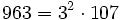  963=3^2 \cdot  107