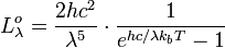 L^o_{\lambda} = \frac{2 h c^2}{\lambda^5 } \cdot \frac{1}{e^{hc/\lambda k_{b}T}-1}