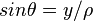 sin \theta = y / \rho \,
