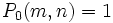 P_0(m,n)=1\,