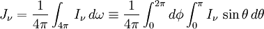 J_\nu = \frac{1}{4\pi}\int_{4\pi}\,I_\nu\,d\omega\equiv \frac{1}{4\pi}\int_0^{2\pi} d\phi \int_0^\pi I_\nu\,\sin\theta \,d\theta