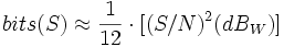 bits(S) \approx \frac1{12} \cdot [(S/N)^2 (dB_W)]