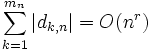 \sum_{k=1}^{m_n} |d_{k,n}| = O(n^r)