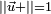 \scriptstyle \left|| \vec u+ \right|| = 1