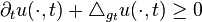 \partial_t u(\cdot,t) + \triangle_{g_t} u(\cdot,t) \geq 0