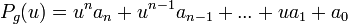 \quad P_g(u)=u^na_n+u^{n-1}a_{n-1}+...+ua_1+a_0