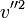 \ v''^2