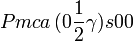 Pmca\,(0\frac{1}{2}\gamma)s00