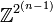\mathbb{Z}^{2^{(n -1)}}
