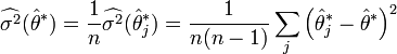 \widehat{\sigma^2}(\hat\theta^\ast) = \frac{1}{n} \widehat{\sigma^2}(\hat\theta^\ast_j) = \frac{1}{n(n-1)} \sum_j \left(\hat\theta^\ast_j - \hat\theta^\ast \right)^2