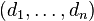 (d_1,\ldots,d_n)