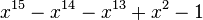 x^{15}-x^{14}-x^{13}+x^2-1\,