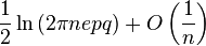  \frac{1}{2} \ln \left( 2 \pi n e p q \right) + O \left( \frac{1}{n} \right) 