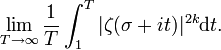 \lim_{T \rightarrow \infty}\frac1{T}\int_1^T|\zeta(\sigma+it)|^{2k} \mathrm dt.\,\!