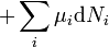 +\sum_i \mu_i \mathrm{d}N_i\,