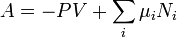 A=  -PV+\sum_i \mu_i N_i\,