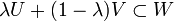 \lambda U+(1-\lambda) V\subset W