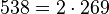 538 = 2 \cdot  269
