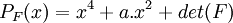 \ P_F(x) = x^4 + a.x^2 + det(F)