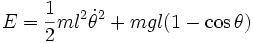 E = \frac{1}{2}m l^2  \dot\theta^2 + mgl(1-\cos\theta)