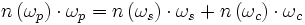n\left(\omega_{p}\right)\cdot\omega_{p}=n\left(\omega_{s}\right)\cdot\omega_{s}+n\left(\omega_{c}\right)\cdot\omega_{c}\,