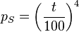 \qquad p_S = \left(\frac{t}{100}\right)^4