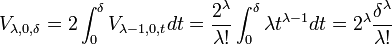 V_{\lambda,0,\delta}  =2\int_{0}^\delta V_{\lambda - 1,0,t}dt= \frac {2^{\lambda}}{\lambda!}\int_0^\delta \lambda t^{\lambda -1}dt = 2^{\lambda}\frac {\delta^{\lambda}}{\lambda!}
