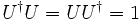 U^\dagger U=U U^\dagger=1