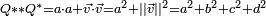 \scriptstyle Q ** Q^* = a \cdot a + \vec v \cdot \vec v = a^2 + \left|| \vec v \right||^2 = a^2 + b^2 + c^2 + d^2 