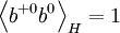 \left\langle b^{+0}b^{0}\right\rangle _{H}=1