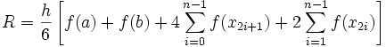 R = \frac{h}{6} \left[ f(a) + f(b) + 4 \sum_{i=0}^{n-1}f(x_{2i+1}) + 2 \sum_{i=1}^{n-1} f(x_{2i}) \right]\,