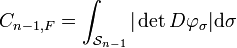 C_{n-1,F} = \int_{\mathcal S_{n-1}} |\det D\varphi_{\sigma}| \mathrm d\sigma