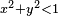 \scriptstyle\ x^2+y^2<1\ 