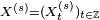 \scriptstyle\ X^{(s)} =(X^{(s)}t){t\in \mathbb{Z}}\