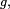 \scriptstyle\ g,\