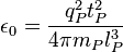 \epsilon_0 = \frac{q^2_P t^2_P}{4 \pi m_P l^3_P} \