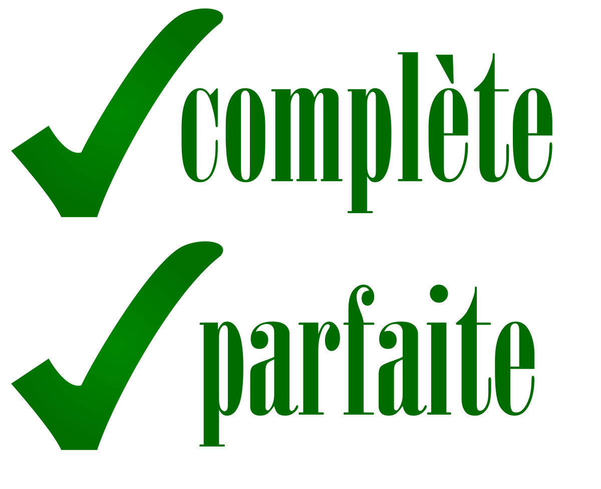 Complète et parfaite