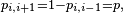 \scriptstyle\ p_{i,i+1}=1-p_{i,i-1}=p,\