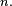 \scriptstyle\ n.\