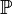 \mathbb{P}\
