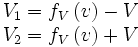 \begin{matrix}V_1=f_V\left(v\right)-V\V_2=f_V\left(v\right)+V\end{matrix}