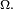 \scriptstyle\ \Omega.\