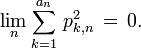 \lim_n \sum_{k=1}^{a_n}\,p_{k,n}^2\,=\,0.\