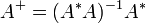A^+ = (A^A)^{-1}A^\,