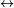 \scriptstyle\ \leftrightarrow\