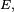 \scriptstyle\ E,\