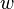w\